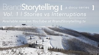 Brand Storytelling: A Docu-Series [Vol. 1]